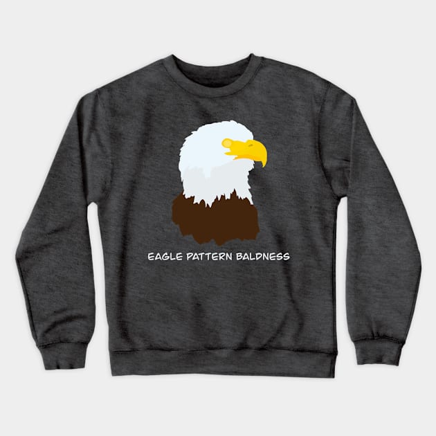 Eagle Pattern Baldness - Bald Eagle Bird Humour Design Crewneck Sweatshirt by New World Aster 